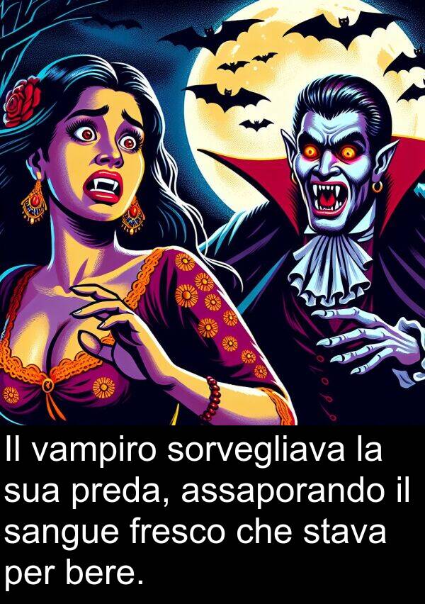 bere: Il vampiro sorvegliava la sua preda, assaporando il sangue fresco che stava per bere.