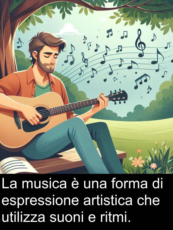 artistica: La musica è una forma di espressione artistica che utilizza suoni e ritmi.