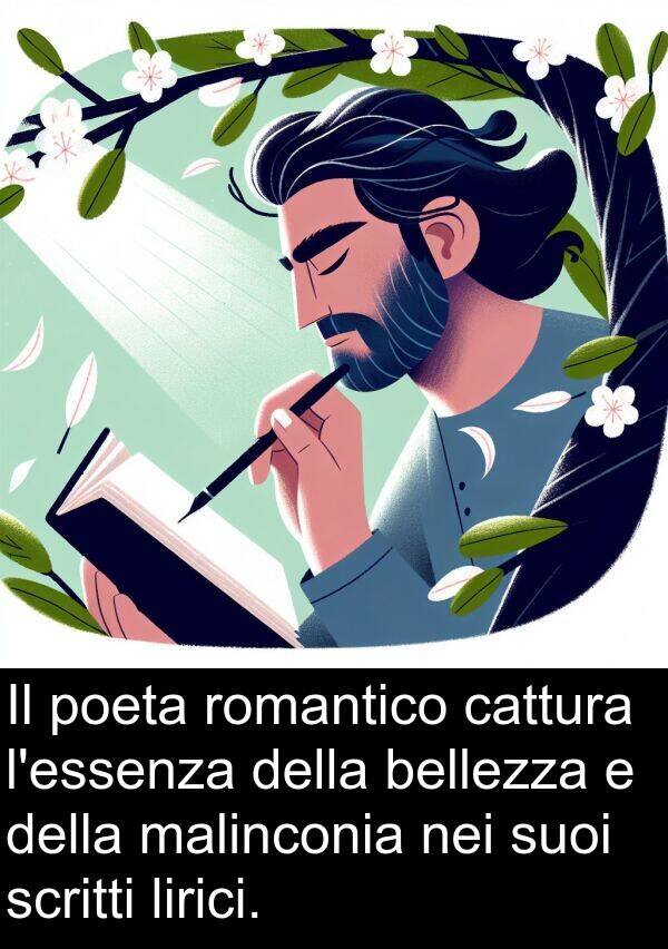 bellezza: Il poeta romantico cattura l'essenza della bellezza e della malinconia nei suoi scritti lirici.