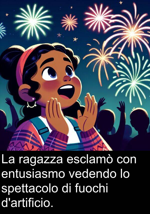 vedendo: La ragazza esclamò con entusiasmo vedendo lo spettacolo di fuochi d'artificio.