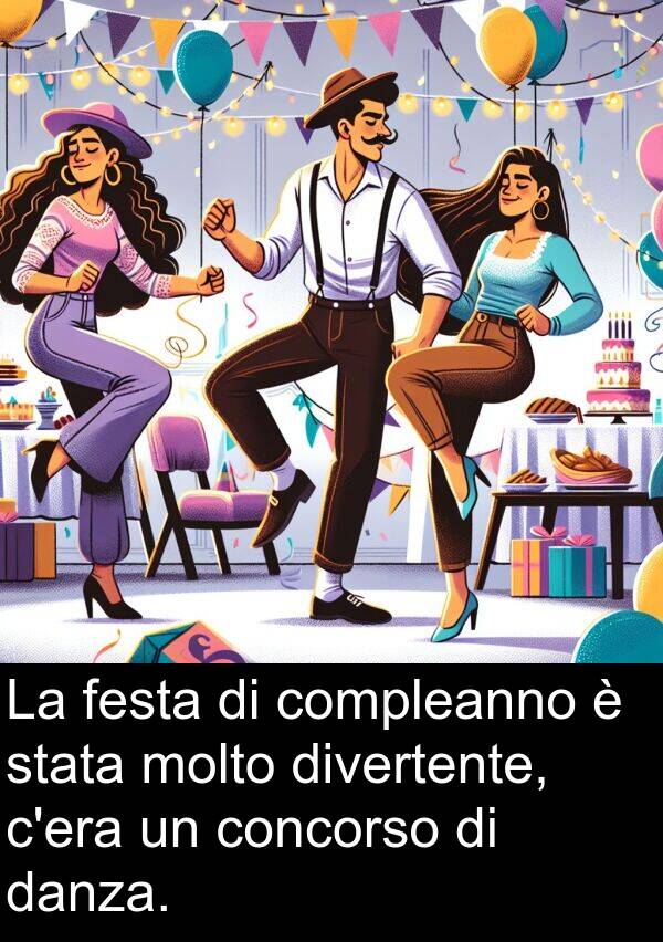 concorso: La festa di compleanno è stata molto divertente, c'era un concorso di danza.