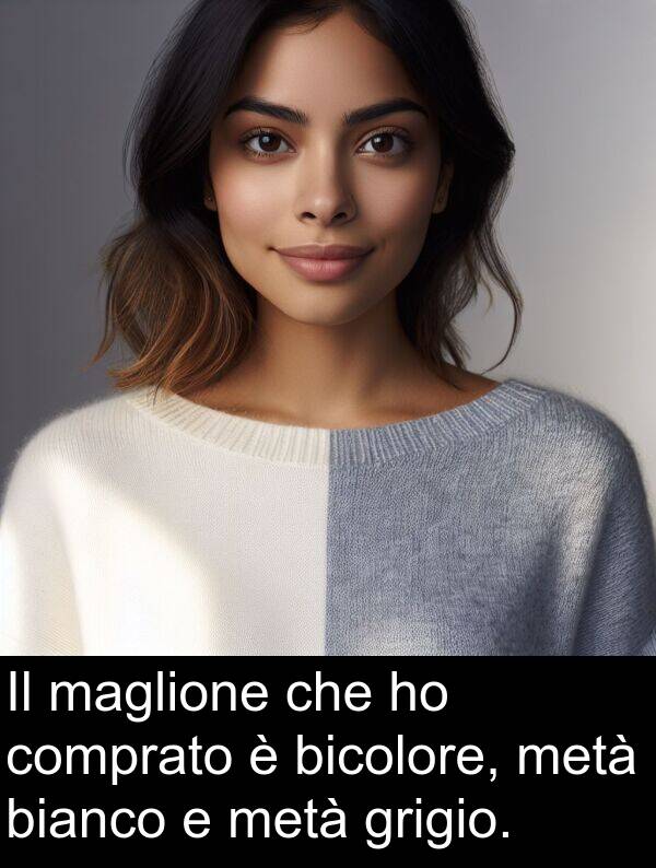 maglione: Il maglione che ho comprato è bicolore, metà bianco e metà grigio.