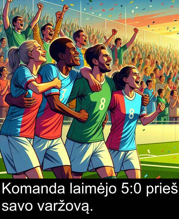 laimėjo: Komanda laimėjo 5:0 prieš savo varžovą.