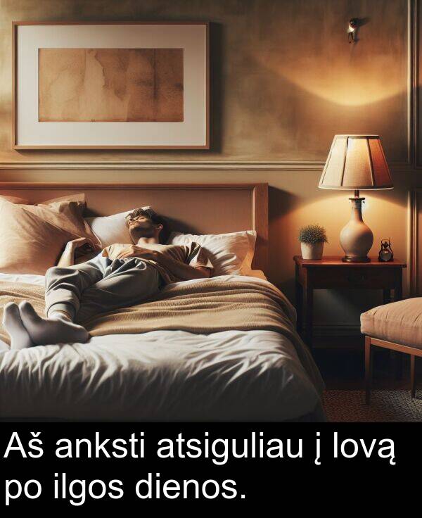 ilgos: Aš anksti atsiguliau į lovą po ilgos dienos.