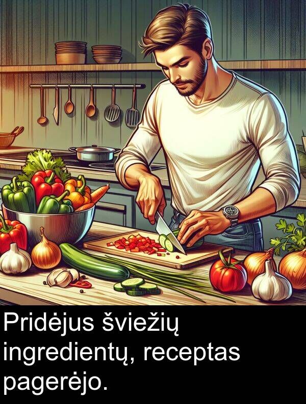 ingredientų: Pridėjus šviežių ingredientų, receptas pagerėjo.