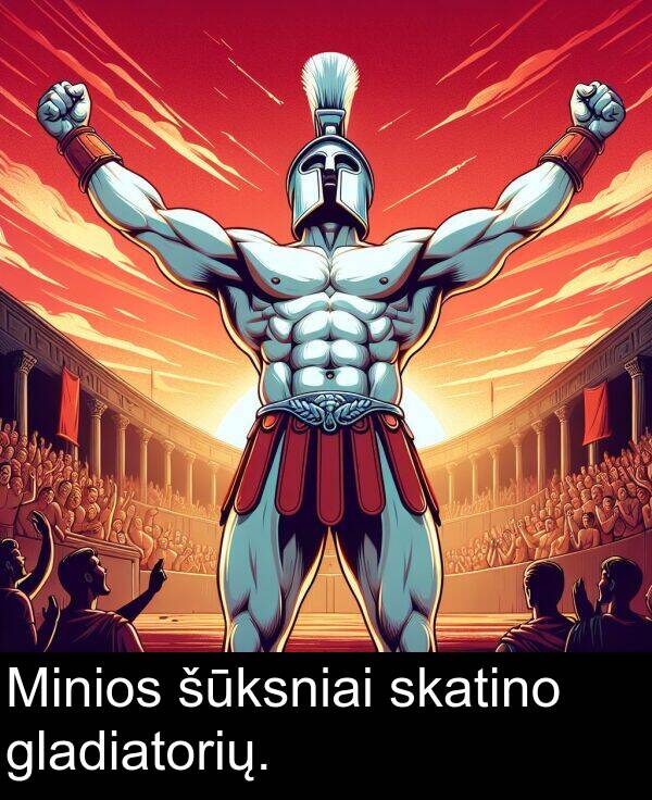 skatino: Minios šūksniai skatino gladiatorių.