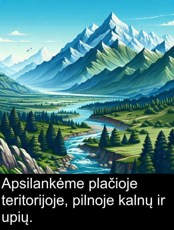 kalnų: Apsilankėme plačioje teritorijoje, pilnoje kalnų ir upių.