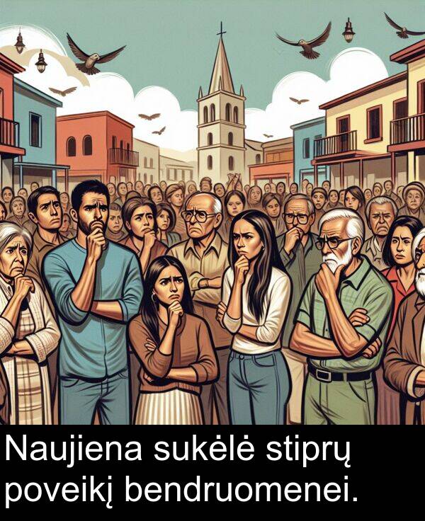 sukėlė: Naujiena sukėlė stiprų poveikį bendruomenei.