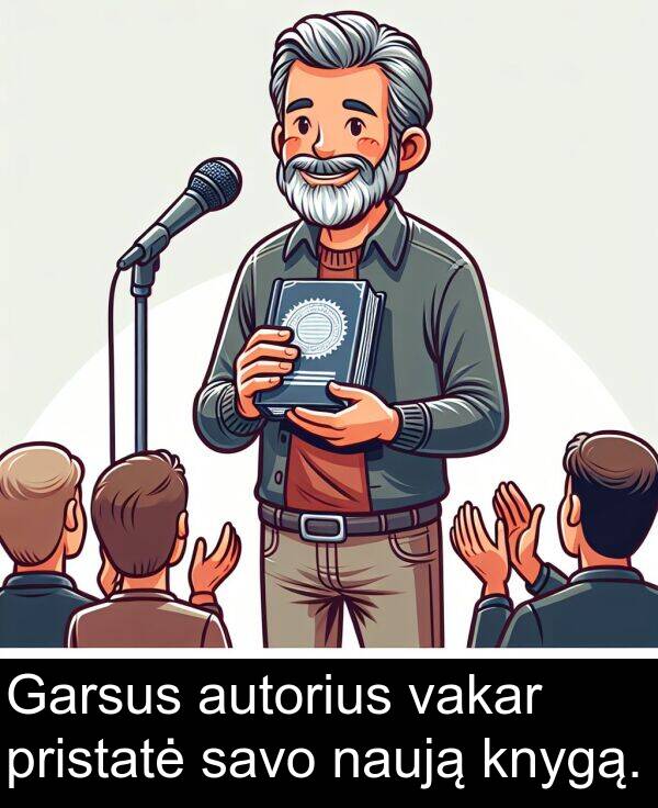 naują: Garsus autorius vakar pristatė savo naują knygą.