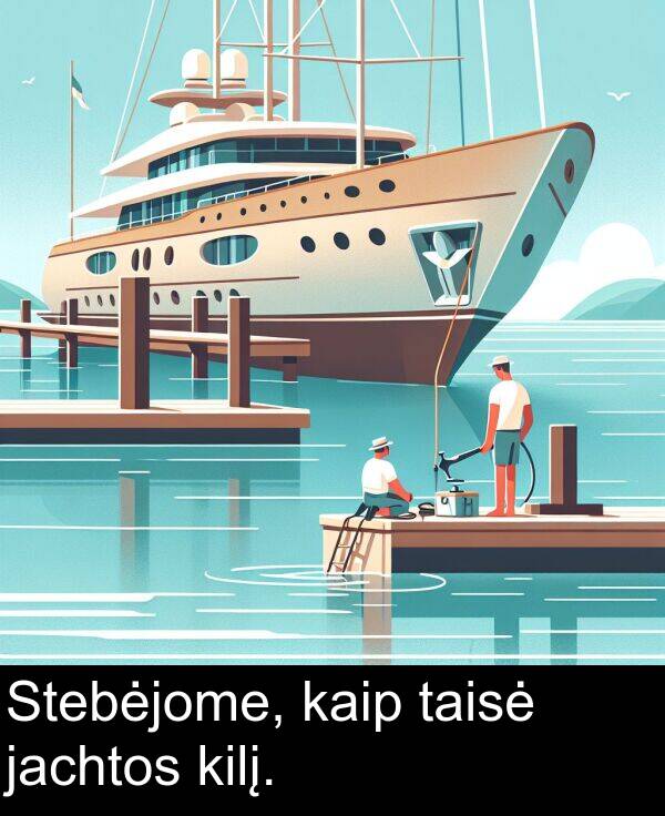 kaip: Stebėjome, kaip taisė jachtos kilį.