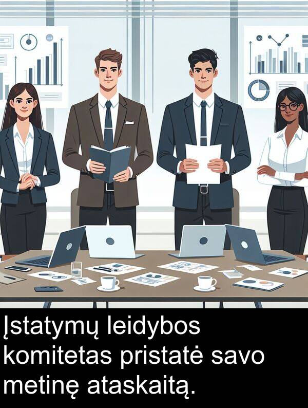 pristatė: Įstatymų leidybos komitetas pristatė savo metinę ataskaitą.