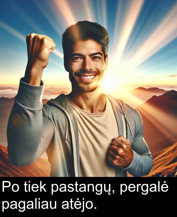 pagaliau: Po tiek pastangų, pergalė pagaliau atėjo.