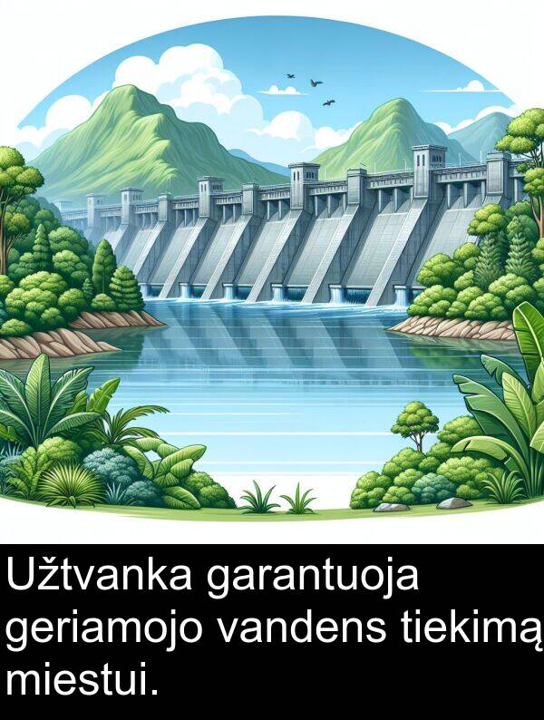 vandens: Užtvanka garantuoja geriamojo vandens tiekimą miestui.