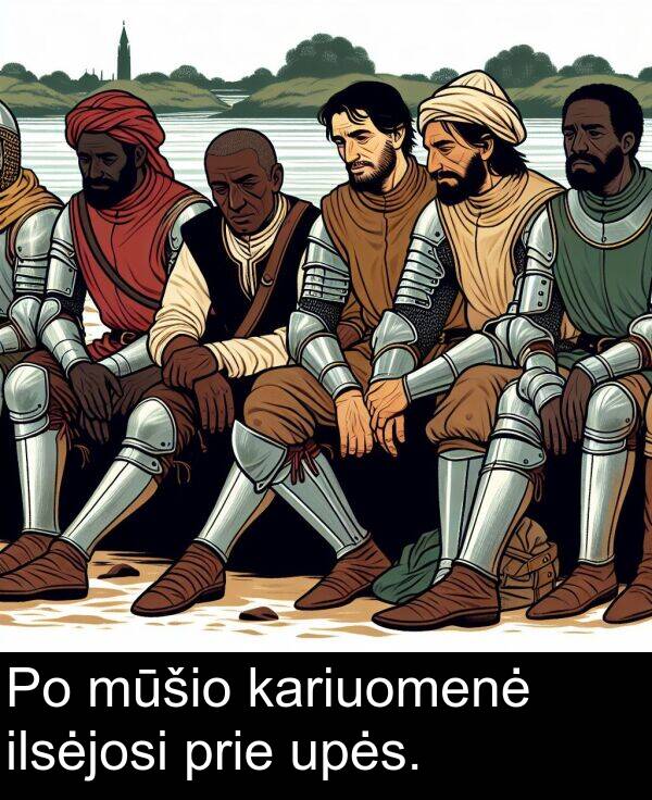 upės: Po mūšio kariuomenė ilsėjosi prie upės.