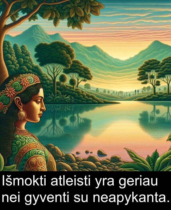 nei: Išmokti atleisti yra geriau nei gyventi su neapykanta.