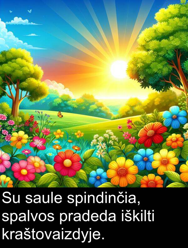 iškilti: Su saule spindinčia, spalvos pradeda iškilti kraštovaizdyje.