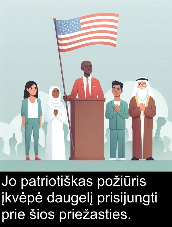 daugelį: Jo patriotiškas požiūris įkvėpė daugelį prisijungti prie šios priežasties.