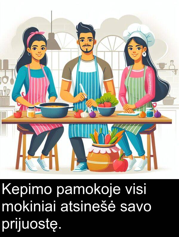 pamokoje: Kepimo pamokoje visi mokiniai atsinešė savo prijuostę.
