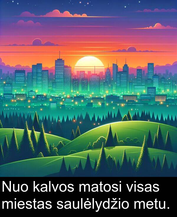 miestas: Nuo kalvos matosi visas miestas saulėlydžio metu.