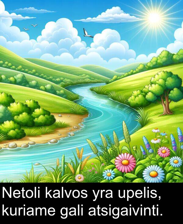 gali: Netoli kalvos yra upelis, kuriame gali atsigaivinti.