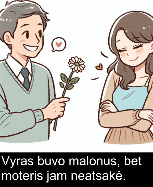 malonus: Vyras buvo malonus, bet moteris jam neatsakė.