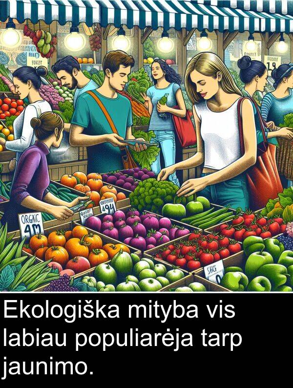 tarp: Ekologiška mityba vis labiau populiarėja tarp jaunimo.