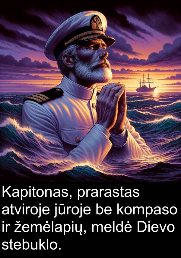 žemėlapių: Kapitonas, prarastas atviroje jūroje be kompaso ir žemėlapių, meldė Dievo stebuklo.