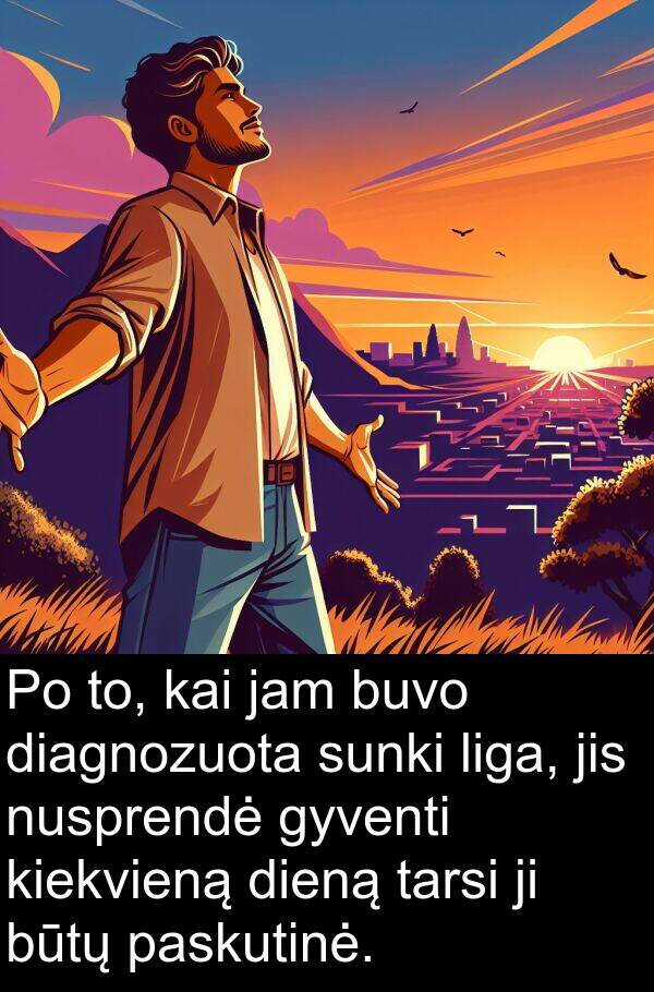 sunki: Po to, kai jam buvo diagnozuota sunki liga, jis nusprendė gyventi kiekvieną dieną tarsi ji būtų paskutinė.