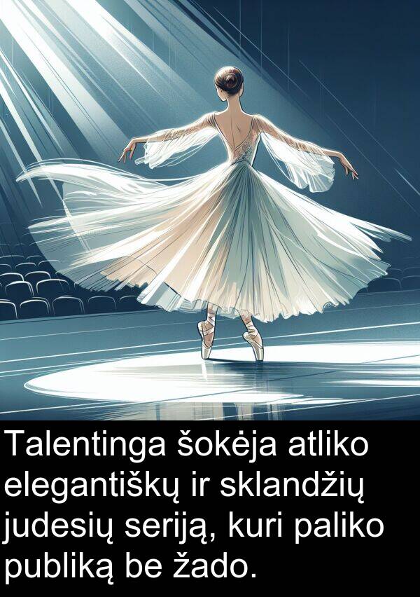 žado: Talentinga šokėja atliko elegantiškų ir sklandžių judesių seriją, kuri paliko publiką be žado.