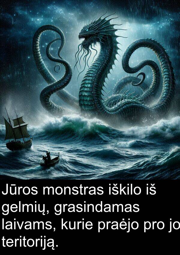 laivams: Jūros monstras iškilo iš gelmių, grasindamas laivams, kurie praėjo pro jo teritoriją.