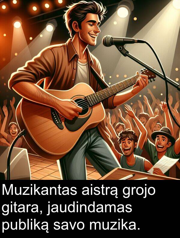 aistrą: Muzikantas aistrą grojo gitara, jaudindamas publiką savo muzika.