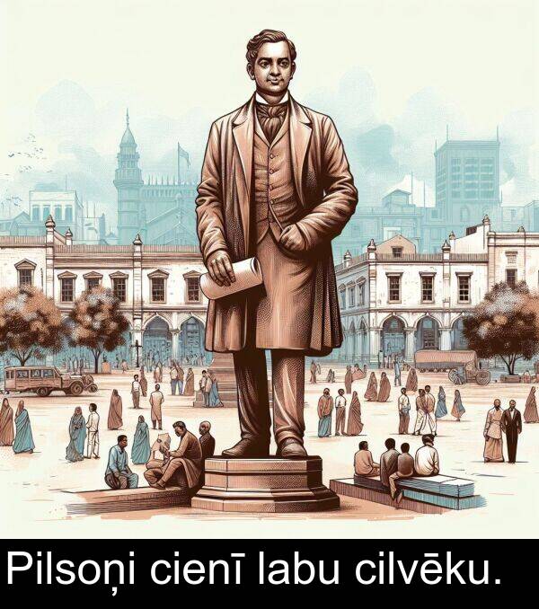 labu: Pilsoņi cienī labu cilvēku.