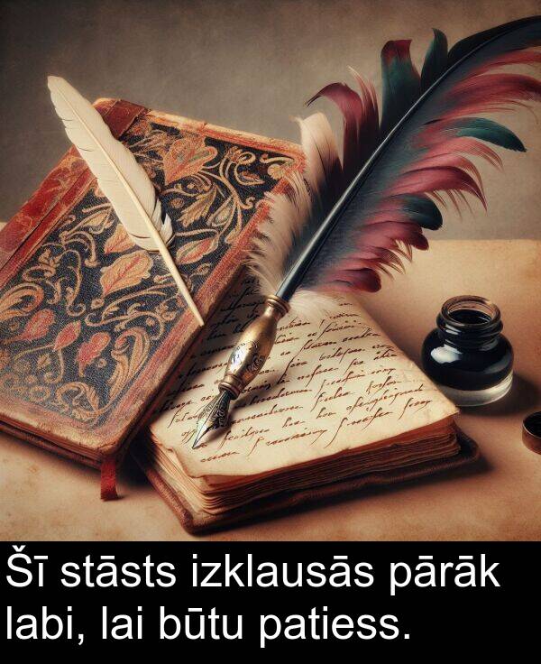 patiess: Šī stāsts izklausās pārāk labi, lai būtu patiess.