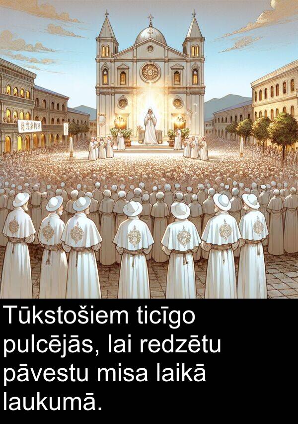 pāvestu: Tūkstošiem ticīgo pulcējās, lai redzētu pāvestu misa laikā laukumā.