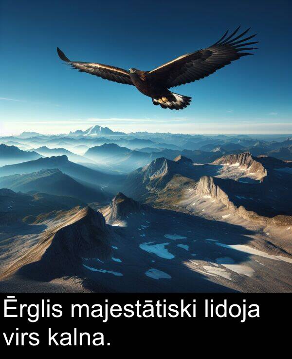 majestātiski: Ērglis majestātiski lidoja virs kalna.