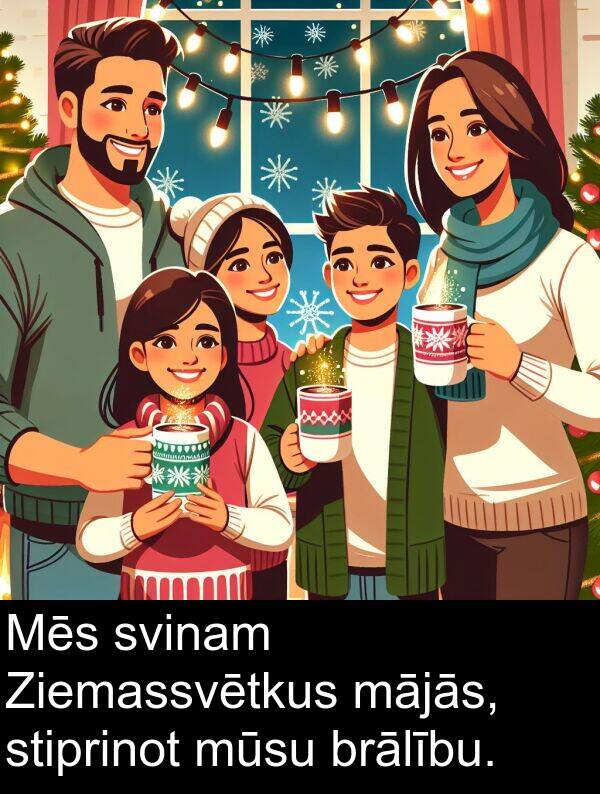 mājās: Mēs svinam Ziemassvētkus mājās, stiprinot mūsu brālību.