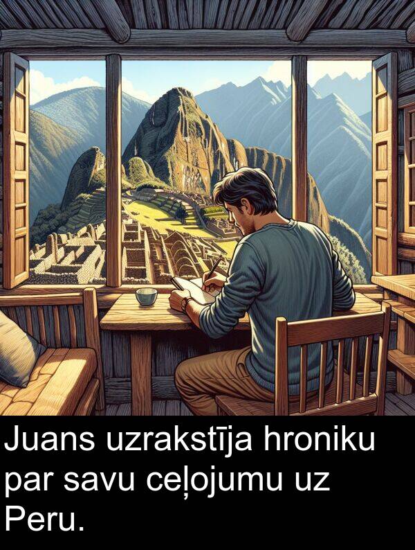 ceļojumu: Juans uzrakstīja hroniku par savu ceļojumu uz Peru.