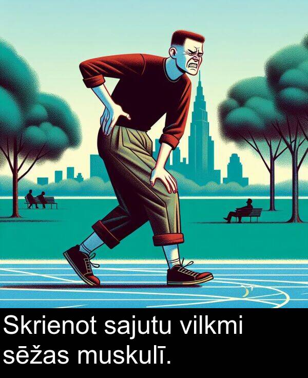 sajutu: Skrienot sajutu vilkmi sēžas muskulī.