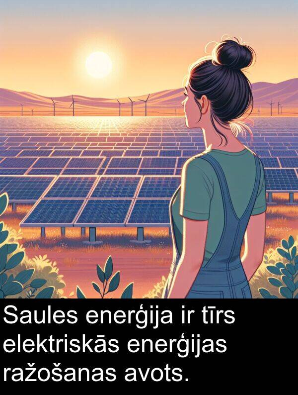 enerģijas: Saules enerģija ir tīrs elektriskās enerģijas ražošanas avots.