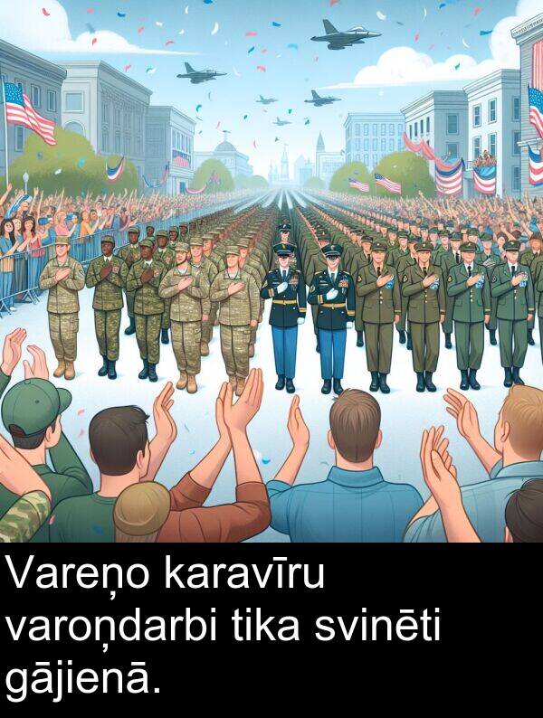 gājienā: Vareņo karavīru varoņdarbi tika svinēti gājienā.