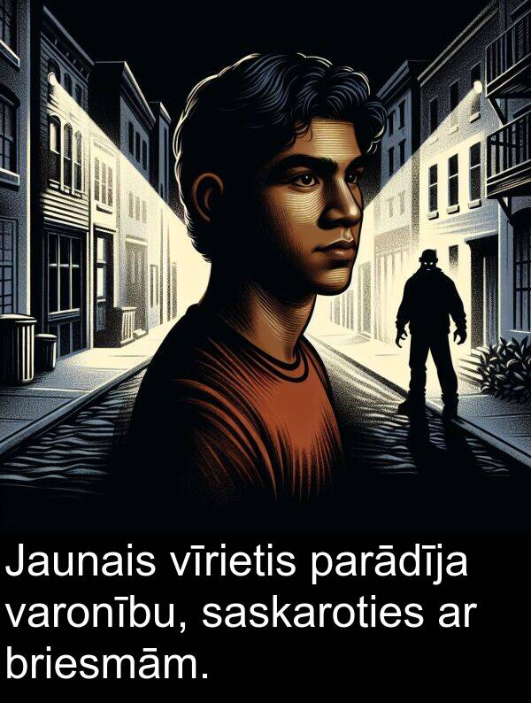 vīrietis: Jaunais vīrietis parādīja varonību, saskaroties ar briesmām.