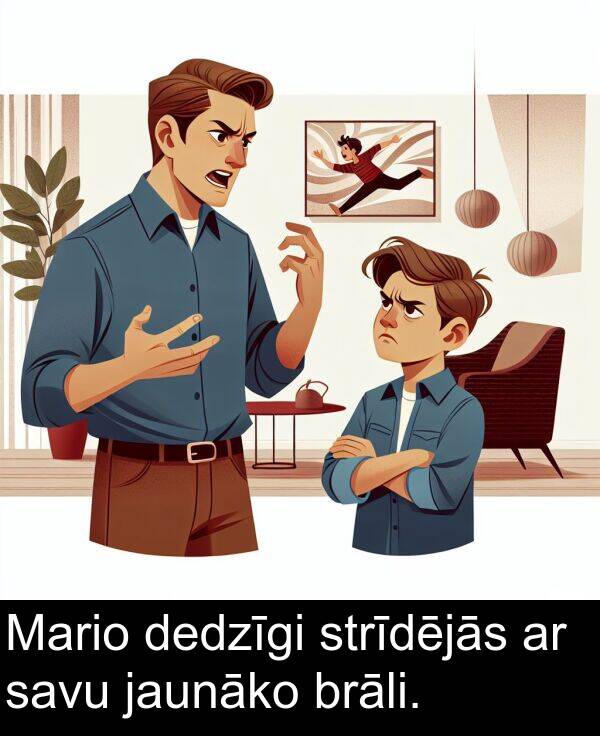 savu: Mario dedzīgi strīdējās ar savu jaunāko brāli.