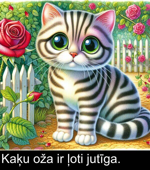 ļoti: Kaķu oža ir ļoti jutīga.