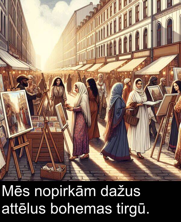 attēlus: Mēs nopirkām dažus attēlus bohemas tirgū.