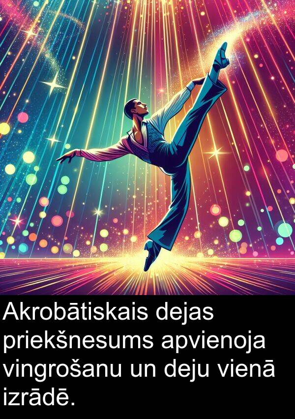 vienā: Akrobātiskais dejas priekšnesums apvienoja vingrošanu un deju vienā izrādē.