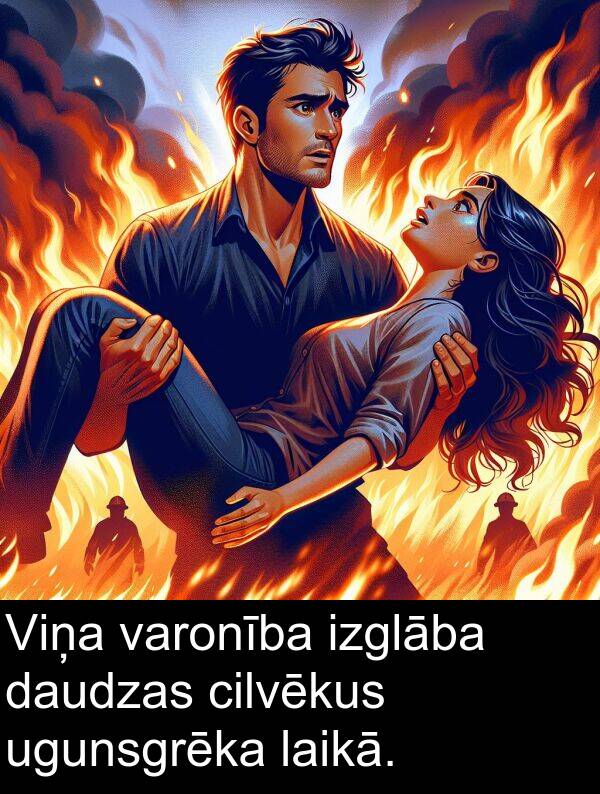 ugunsgrēka: Viņa varonība izglāba daudzas cilvēkus ugunsgrēka laikā.