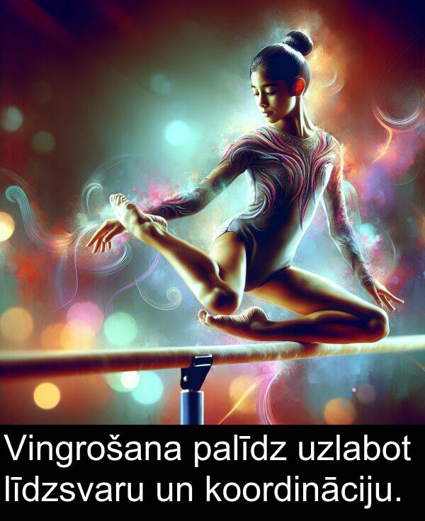 uzlabot: Vingrošana palīdz uzlabot līdzsvaru un koordināciju.