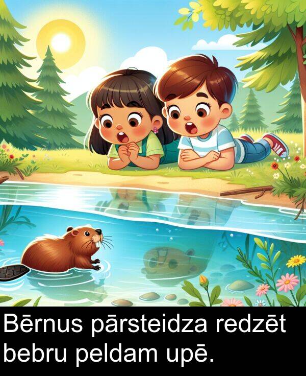 upē: Bērnus pārsteidza redzēt bebru peldam upē.