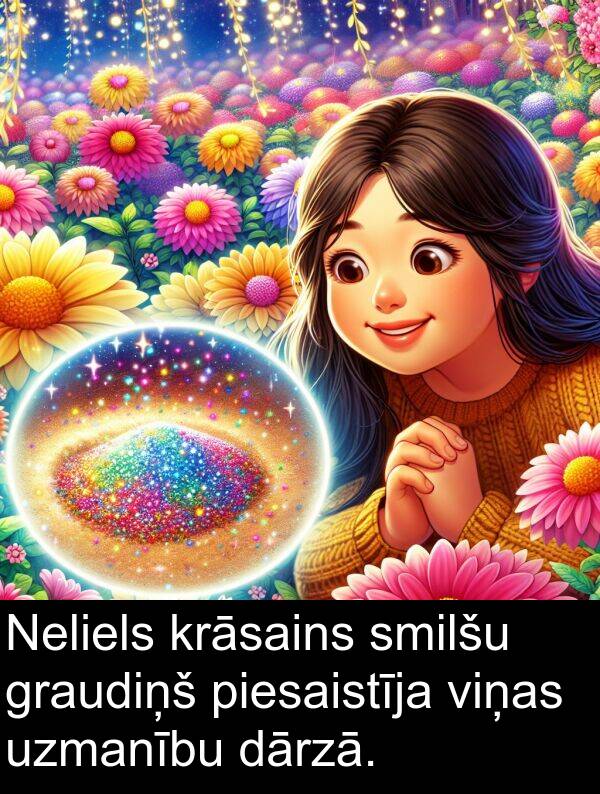 krāsains: Neliels krāsains smilšu graudiņš piesaistīja viņas uzmanību dārzā.