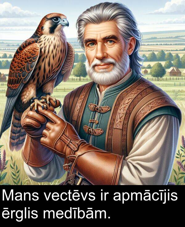 vectēvs: Mans vectēvs ir apmācījis ērglis medībām.